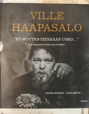 Ville Haapasalo: "Et muuten tätäkään usko..." (sid.)