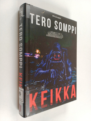 Tero Somppi : Keikka : jännitysromaani