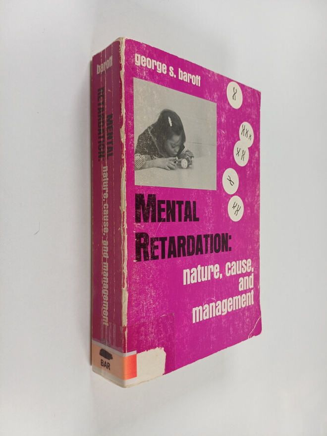 George S. Baroff : Mental retardation : nature, cause and...