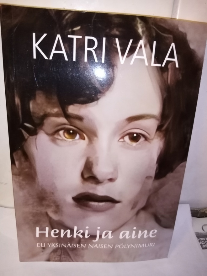 Katri Vala :  Henki ja aine ( SIS POSTIKULU)