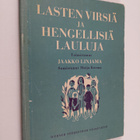 Jaakko (toim.) Linjama : Lasten virsiä ja hengellisiä lau... - pikkukuva 1