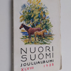 Nuori Suomi XLVIII : kirjallistaiteellinen joulualbumi 1938 - pikkukuva 1