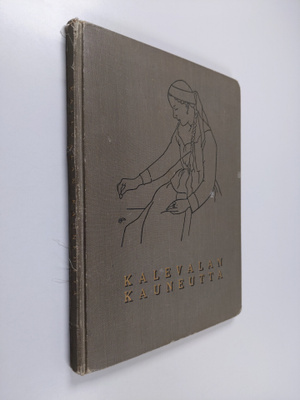 Kalevalan kauneutta : valokuvin valaistuja runosakeita