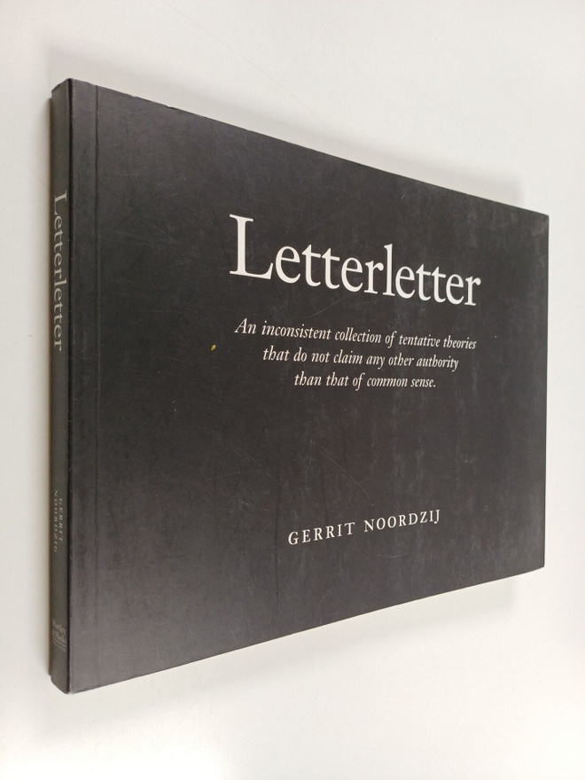 Gerrit Noordzij : Letterletter : an inconsistent collecti...