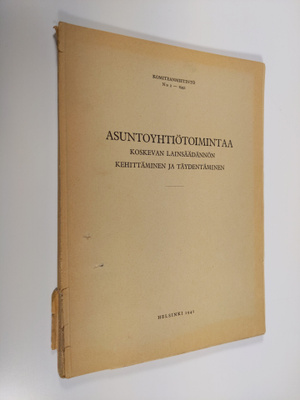 Asuntoyhtiötoimintaa koskevan lainsäädännön kehittäminen ...