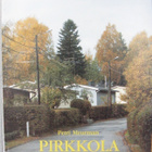 Petri Meurman: Pirkkola 50 vuotta. Helsinki 1991. 69 s. - pikkukuva 1