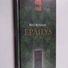 Matti Myllykoski : Epäilys - pikkukuva 1