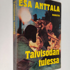Esa Anttala : Talvisodan tulessa - pikkukuva 1