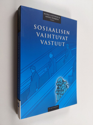 Merja ym. Laitinen : Sosiaalisen vaihtuvat vastuut