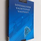 Merja ym. Laitinen : Sosiaalisen vaihtuvat vastuut - pikkukuva 1