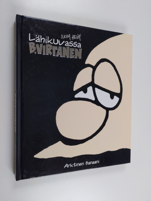 Ilkka Heilä : Lähikuvassa B. Virtanen
