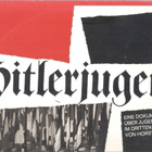 Hitlerjugend. Eine Dokumentation über Jugenderziehung im Dr - pikkukuva 1