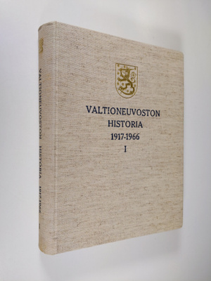 Valtioneuvoston historia 1917-1966, 1 - Ministeristöjen h...
