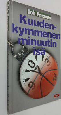 Rob Parsons : Kuudenkymmenen minuutin isä