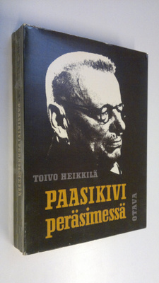 Toivo Heikkilä : Paasikivi peräsimessä : pääministerin si...