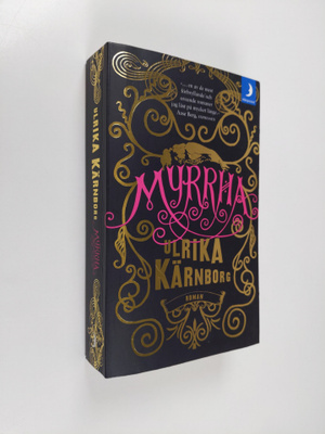 Ulrika Kärnborg : Myrrha