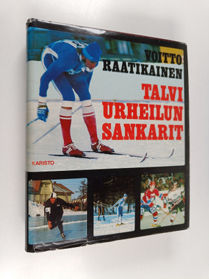 Voitto Raatikainen : Talviurheilun sankarit : talviurheil...