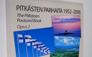 Pitkästen parhaita 1952-2006 : The Pitkänen postcard book...