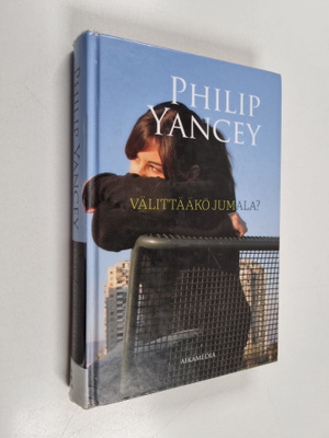 Philip Yancey : Välittääkö Jumala