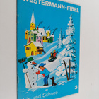 Jochen Neumeister : Westermann-Fibel Heft 3 : Eis und Schnee - pikkukuva 1