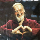 TUOMARI NURMIO: MAAILMAN ONNELLISIN KANSA_LP - pikkukuva 1