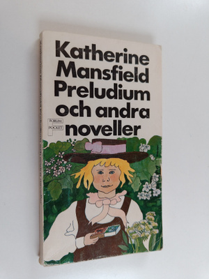 Katherine Mansfield : Preludium och andra noveller