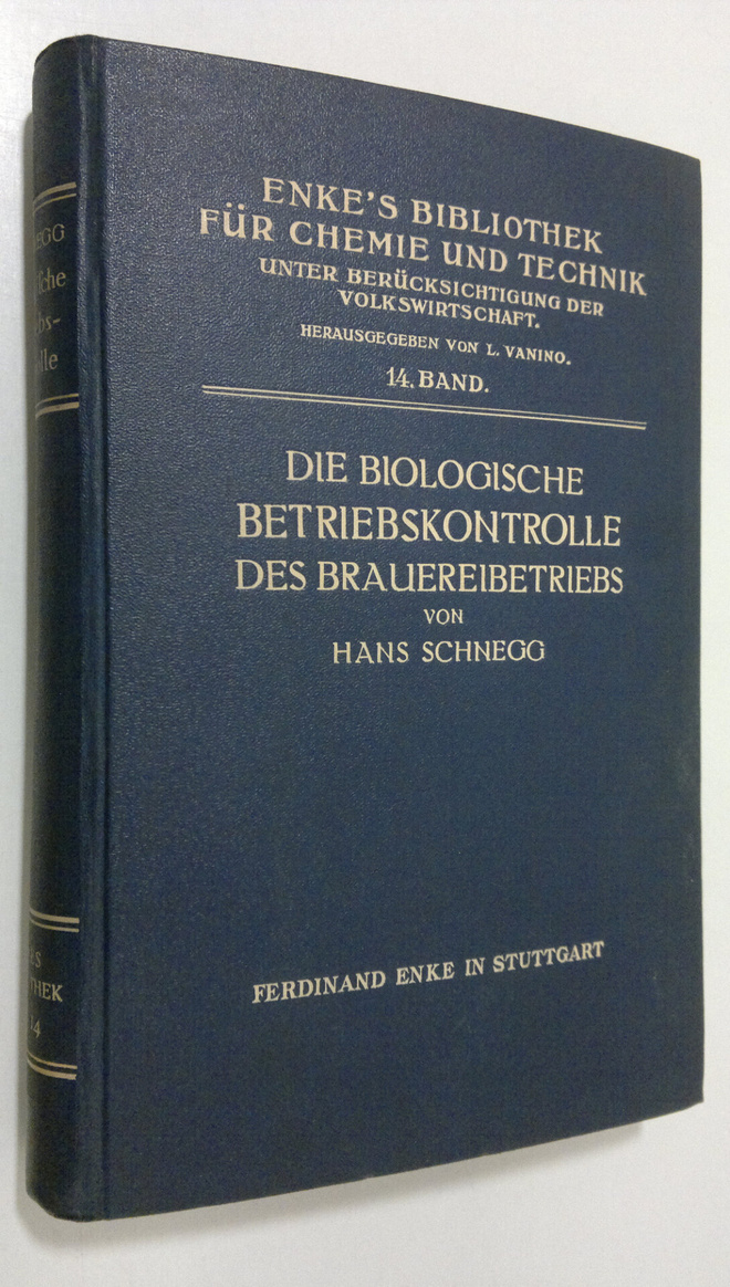 Hans Schnegg : Die biologische betriebskontrolle des brau...