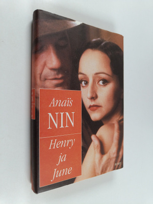 Anais Nin : Henry ja June