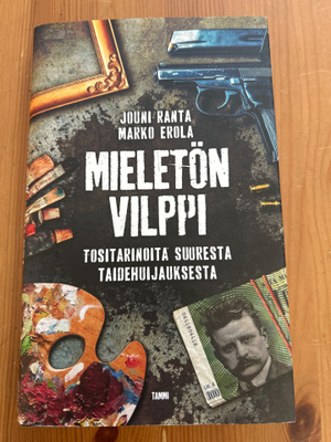 Mieletön vilppi Tositarinoita suuresta taidehuijauksesta