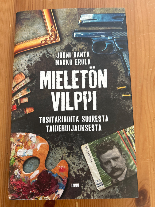 Mieletön vilppi Tositarinoita suuresta taidehuijauksesta