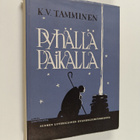 K. V. Tamminen : Pyhällä paikalla : saarnoja kolmannen vu... - pikkukuva 1