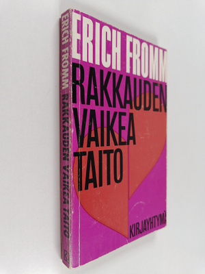 Erich Fromm : Rakkauden vaikea taito