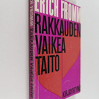 Erich Fromm : Rakkauden vaikea taito - pikkukuva 1