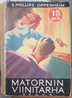 E. Phillips Oppenheim: Matornin viinitarha, Otava 1940. 251s