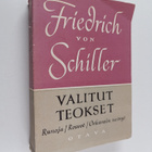 Friedrich von Schiller : Valitut teokset 1 : Runoja ; Ros... - pikkukuva 1
