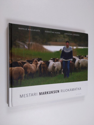 Markus Maulavirta : Mestari Markuksen ruokamatka