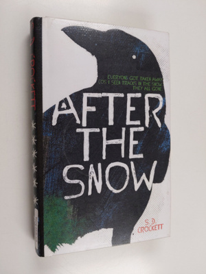 S. D. Crockett : After the snow