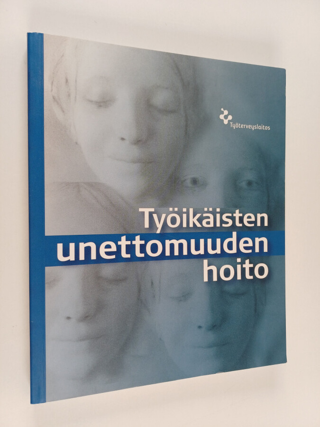 Christer Hublin : Työikäisten unettomuuden hoito