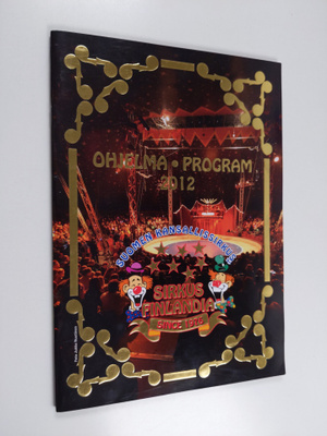 Sirkus Finlandia : Ohjelma 2012 = Program