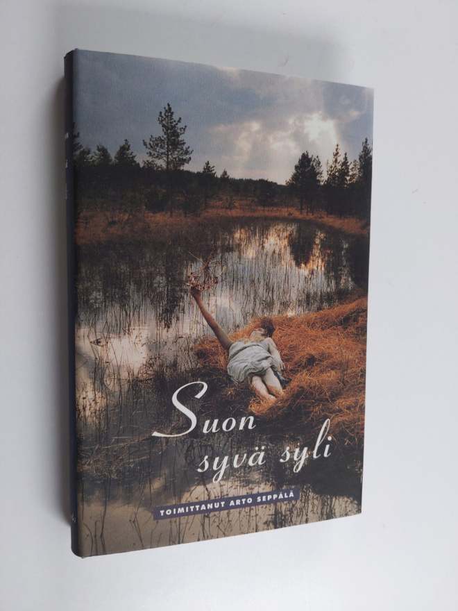 Arto (toim.) Seppälä : Suon syvä syli