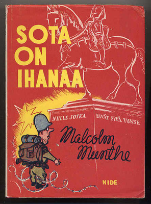 Munthe, Malcolm: Sota on ihanaa (1p.,sidkp.,1954)