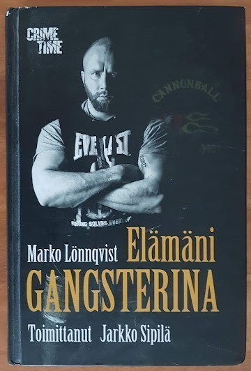 Marko Lönnqvist: Elämäni gangsterina