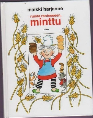 Maikki Harjanne - Ruista ranteeseen Minttu