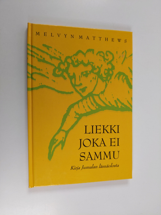Melvyn Matthews : Liekki joka ei sammu : kirja Jumalan lä...