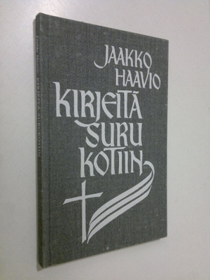 Jaakko Haavio : Kirjeitä surukotiin