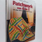 Patchwork von A bis Z - Mit uber 200 farbigen abbildungen - pikkukuva 1