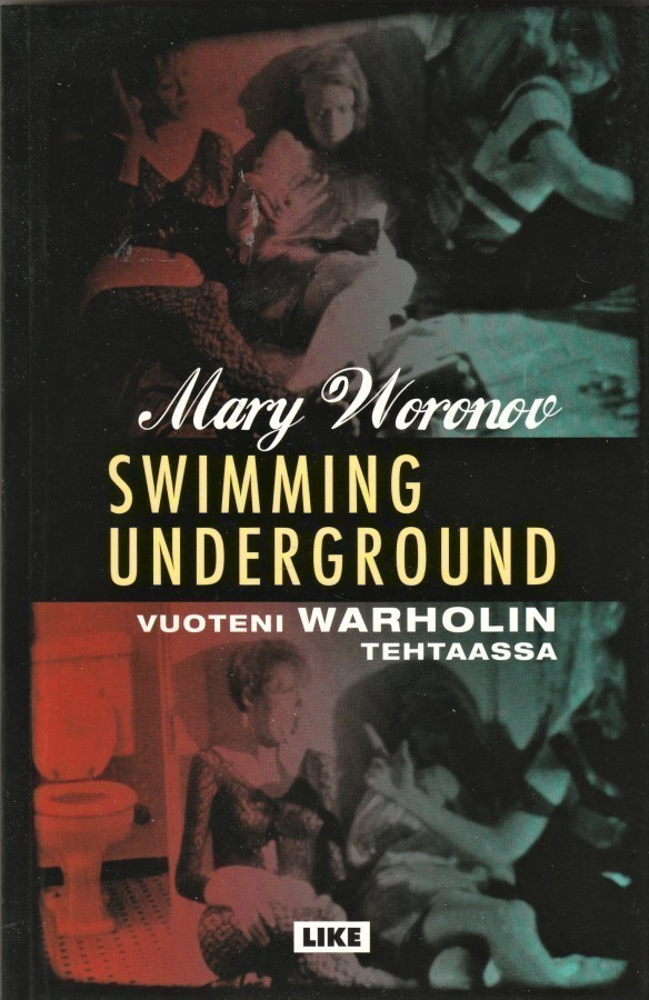 Mary Woronov: Swimming Underground