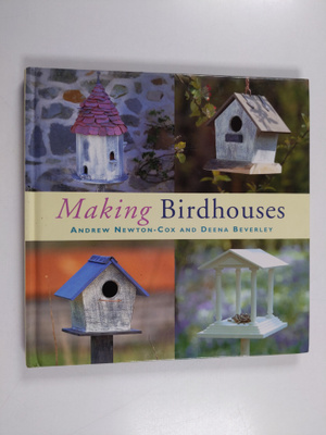 Andrew Newton-Cox : Making birdhouses