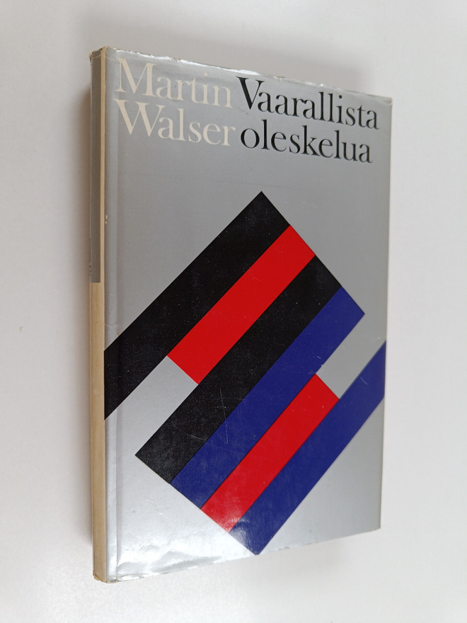 Martin Walser : Vaarallista oleskelua