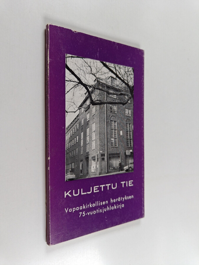 Kuljettu tie : vapaakirkollisen herätyksen 75-vuotisjuhla...